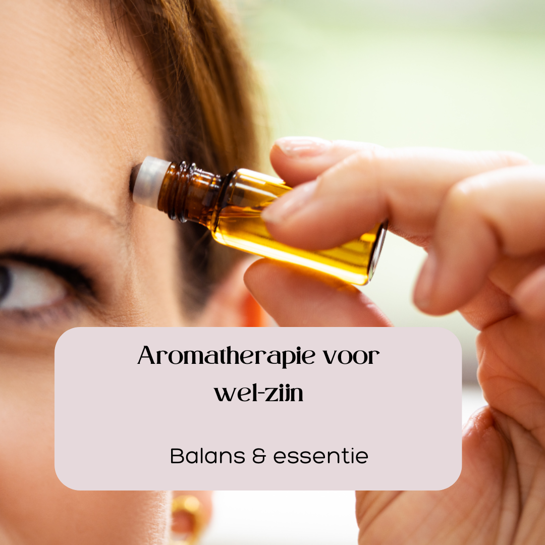 Aromatherapie voor wel-zijn: Balans & essentie